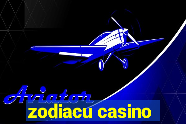 zodiacu casino