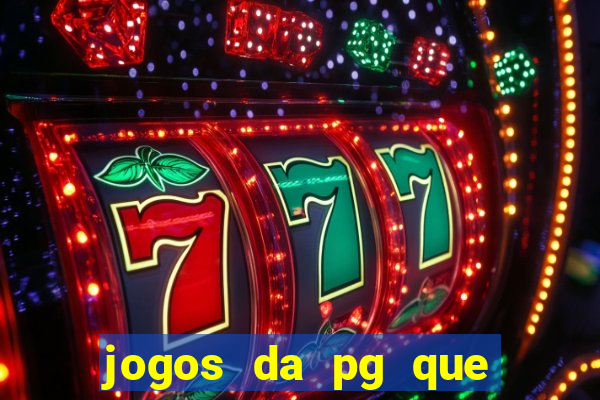 jogos da pg que estao pagando