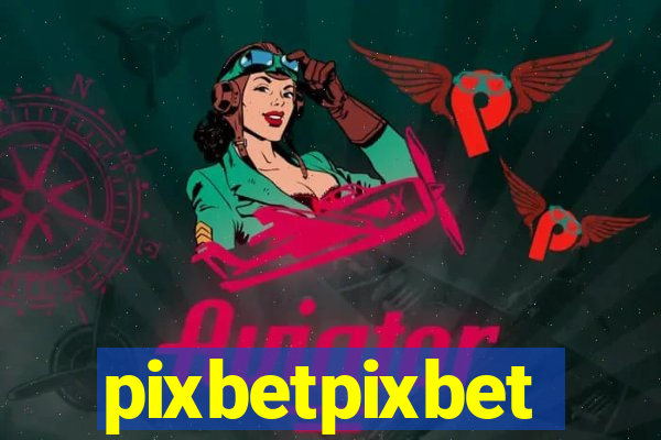 pixbetpixbet