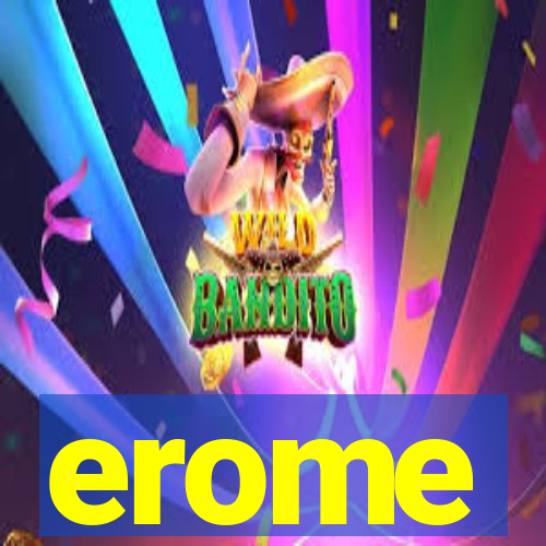 erome