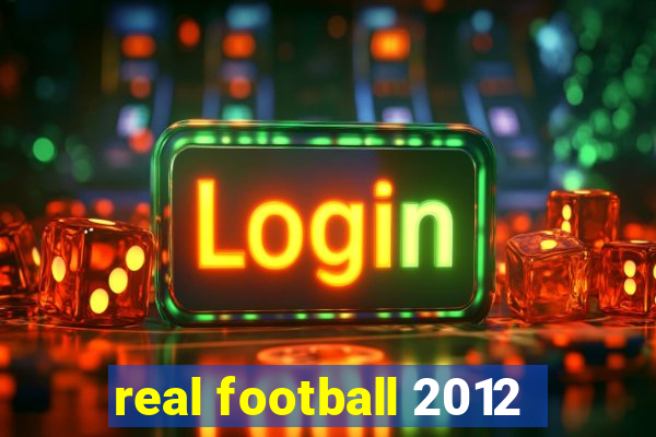 real football 2012