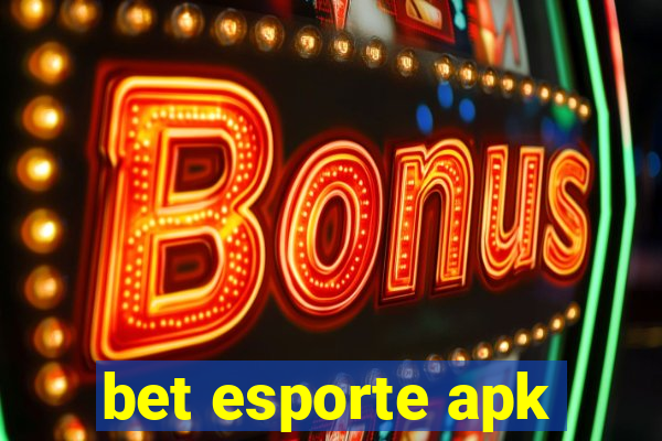 bet esporte apk