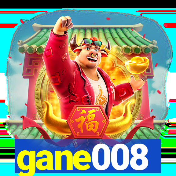 gane008