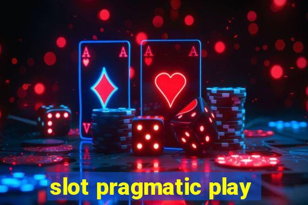 slot pragmatic play