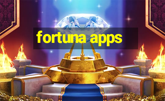 fortuna apps