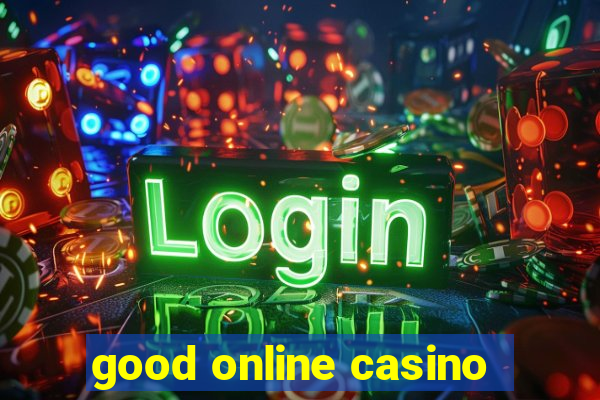 good online casino