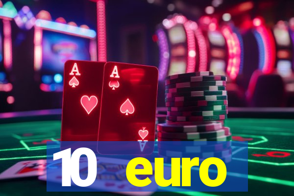 10 euro startguthaben online casino