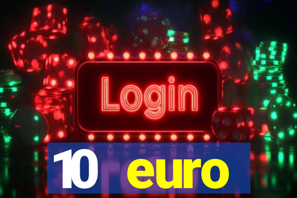 10 euro startguthaben online casino