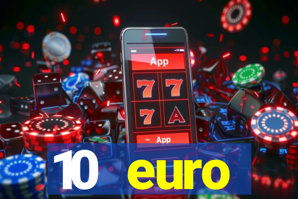 10 euro startguthaben online casino