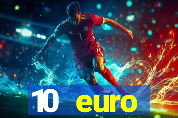 10 euro startguthaben online casino