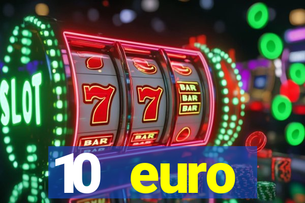 10 euro startguthaben online casino