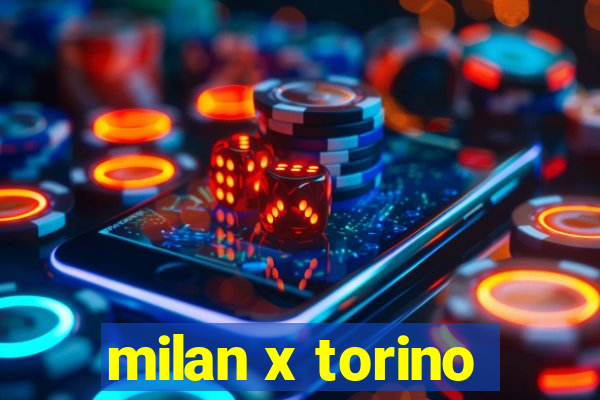 milan x torino