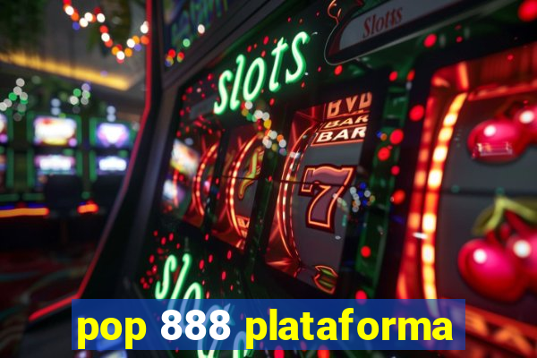 pop 888 plataforma