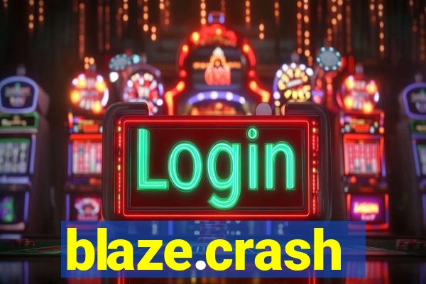 blaze.crash