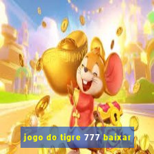 jogo do tigre 777 baixar