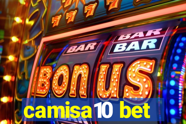 camisa10 bet