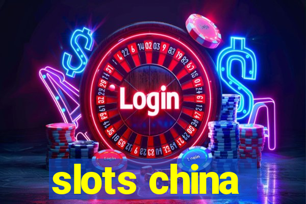 slots china