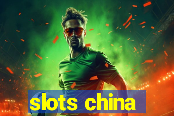 slots china