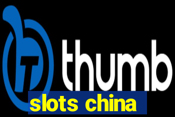 slots china