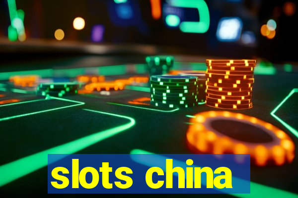 slots china