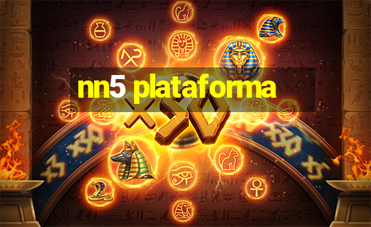 nn5 plataforma