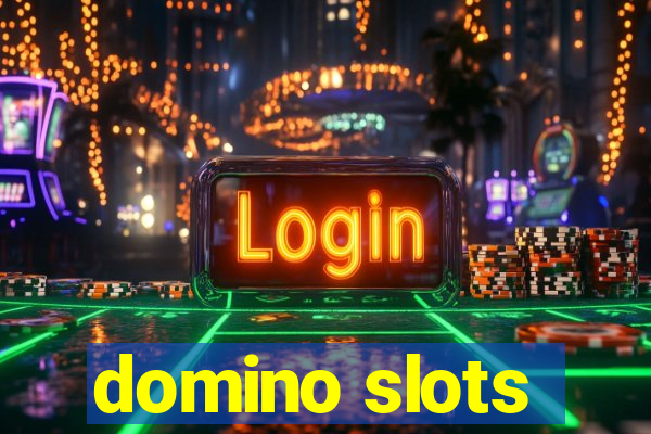 domino slots