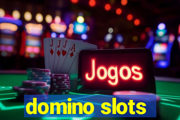 domino slots