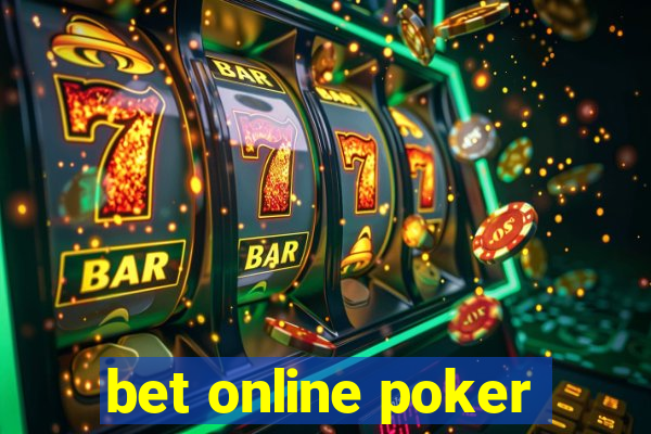 bet online poker