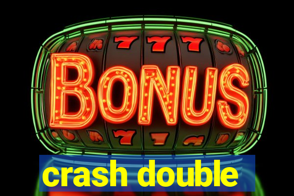 crash double