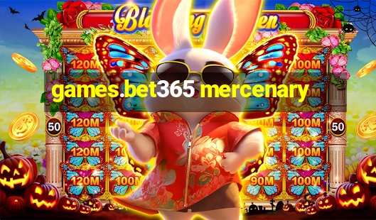 games.bet365 mercenary