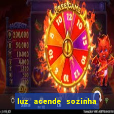 luz acende sozinha a noite espiritismo luz