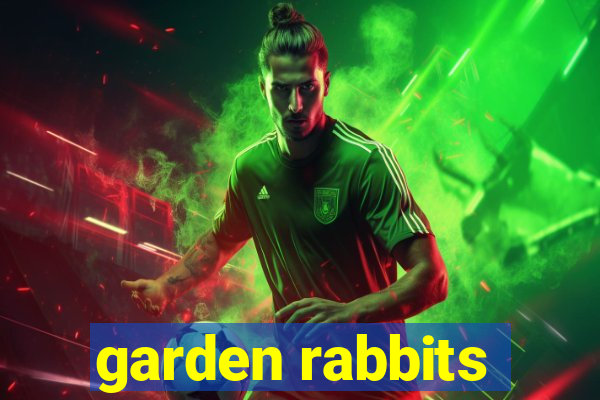 garden rabbits