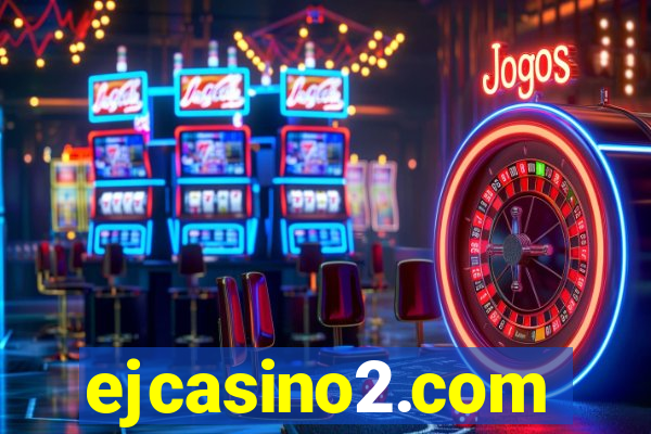 ejcasino2.com