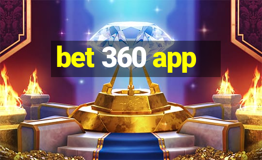 bet 360 app