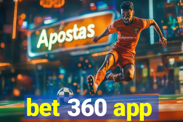 bet 360 app