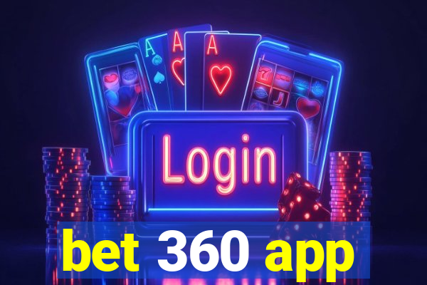 bet 360 app