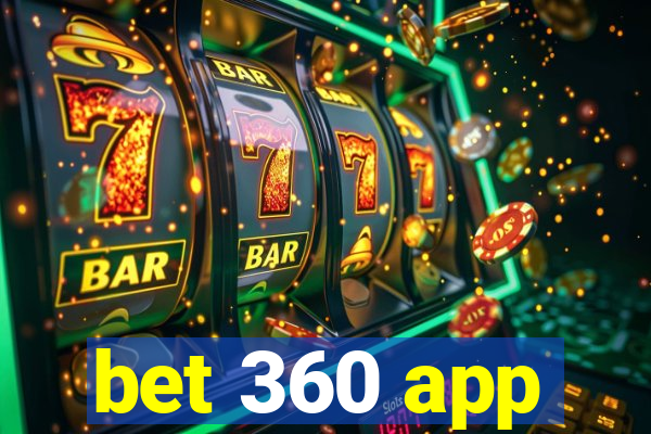 bet 360 app