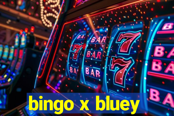 bingo x bluey