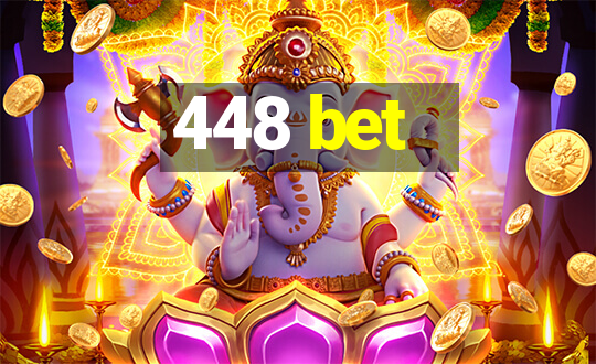 448 bet