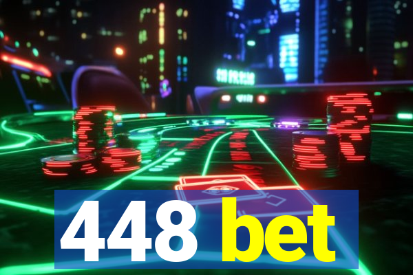 448 bet