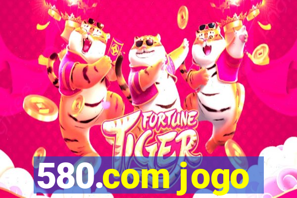 580.com jogo