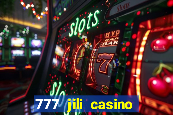 777 jili casino online slot