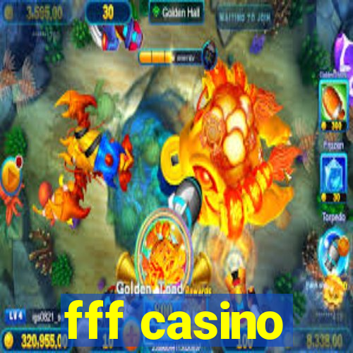 fff casino