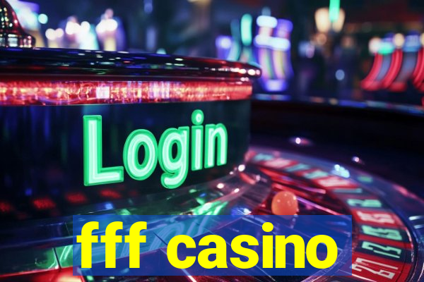 fff casino