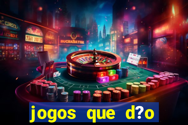 jogos que d?o dinheiro s?o confiáveis