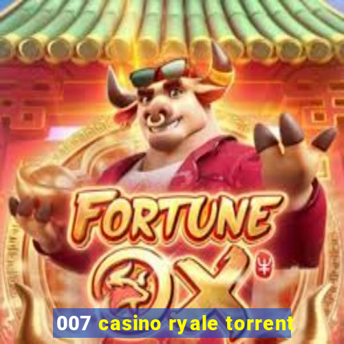 007 casino ryale torrent