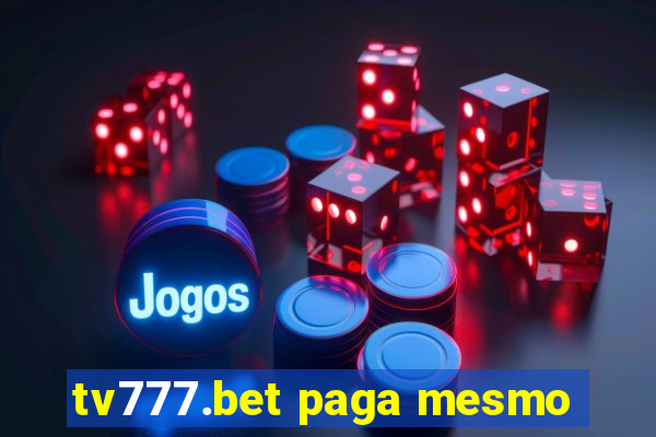 tv777.bet paga mesmo