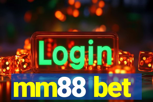 mm88 bet