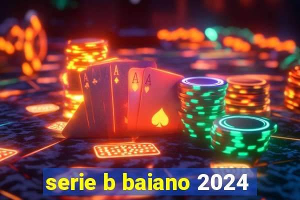 serie b baiano 2024