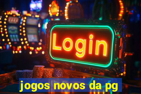 jogos novos da pg